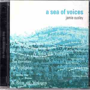 Jamie Ousley - A Sea Of Voices flac mp3 download