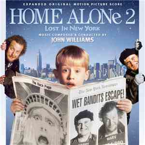 John Williams  - Home Alone 2 Lost In New York (Expanded Original Motion Picture Score) download flac mp3