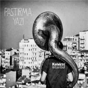 Kolektif Istanbul - Pastırma Yazı flac mp3 download