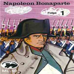 Kurt Stephan - Ensemble Der Norddeutschen Schauspielbühne - Napoleon Bonaparte · Folge 1 download flac mp3