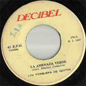 Los Wembler's De Iquitos - La Amenaza Verde / Mi Negrita download flac mp3