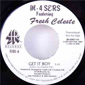 M-4 Sers Featuring Fresh Celeste - Get It Boy / I Am A Star download flac mp3