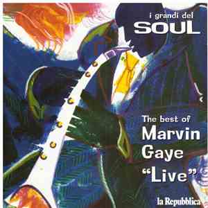 Marvin Gaye - The Best Of Marvin Gaye “Live" download flac mp3
