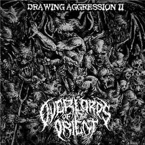 Mass Hypnosia, Corrupt Insanity, Interment , Paganfire, Karimlan, Legion , Pathogen , Amaranhig, Incarion, Sacrosanct  - Drawing Aggression Ii: Overlords Of The Orient download flac mp3