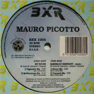 Mauro Picotto - My House / Bakerloo Symphony -Remix download flac mp3