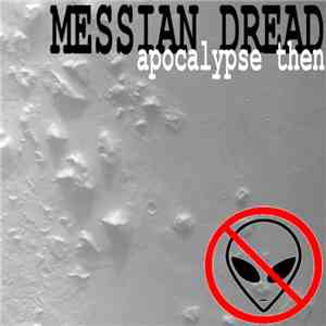 Messian Dread - Apocalypse Then download flac mp3