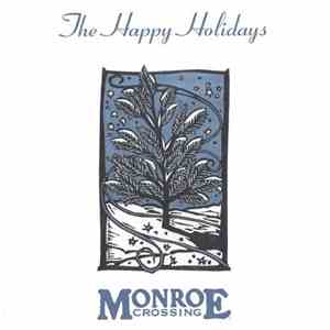 Monroe Crossing - The Happy Holidays download flac mp3