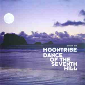 Moontribe - Dance Of The Seventh Hill download flac mp3