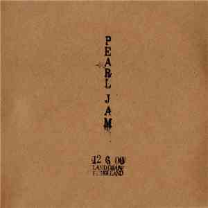 Pearl Jam - 12 6 00 - Landgraaf, Holland download flac mp3
