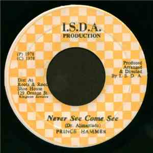 Prince Hammer - Never See Come See download flac mp3