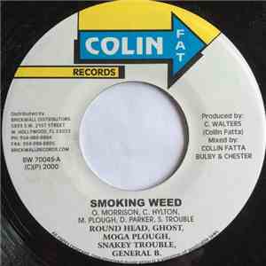 Round Head, Ghost , Moga Plough, Snakey Trouble, General B - Smoking Weed download flac mp3