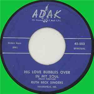 Ruth Beck Singers - His Love Bubbles Over In My Soul download flac mp3