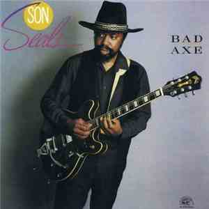 Son Seals - Bad Axe download flac mp3