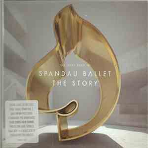 Spandau Ballet - The Story / The Very Best Of download flac mp3
