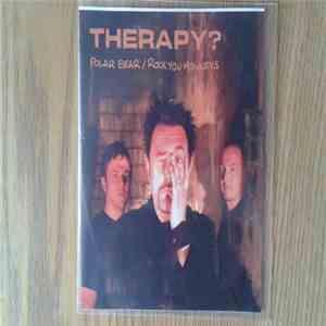 Therapy? - Polar Bear / Rock You Monkeys flac mp3 download