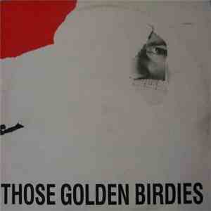 Those Golden Birdies - Come Buy My Dreams download flac mp3