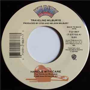Traveling Wilburys - Handle With Care / End Of The Line download flac mp3