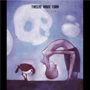 Twelve Hour Turn - The Victory Of Flight download flac mp3