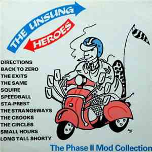 Various - The Unsung Heroes - The Phase II Mod Collection download flac mp3