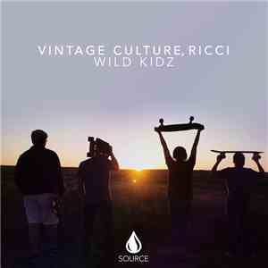 Vintage Culture, Ricci  - Wild Kidz download flac mp3
