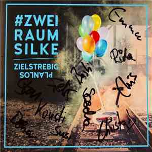 #Zweiraumsilke - Zielstrebig Planlos download flac mp3