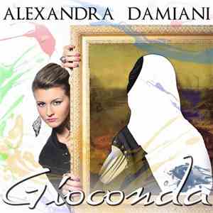 Alexandra Damiani - Gioconda download flac mp3