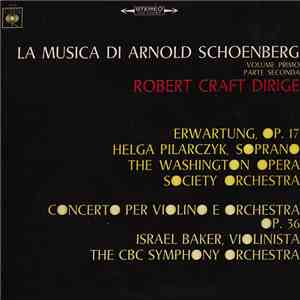 Arnold Schoenberg / Robert Craft - La Musica Di Arnold Schoenberg - Volume Primo Parte Seconda download flac mp3