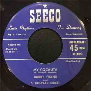 Barry Frank And S. Bolivar Orchestra - My Cocalita/ The Gay Merengue download flac mp3