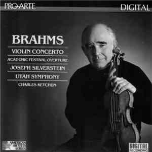 Brahms, Joseph Silverstein, Utah Symphony, Charles Ketchum - Violin Concerto / Academic Festival Overture download flac mp3