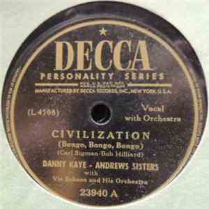 Danny Kaye  - Andrews Sisters With Vic Schoen And His Orchestra - Civilization / Bread And Butter Woman download flac mp3