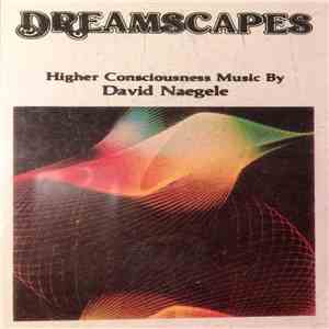 David Naegele - Dreamscapes download flac mp3