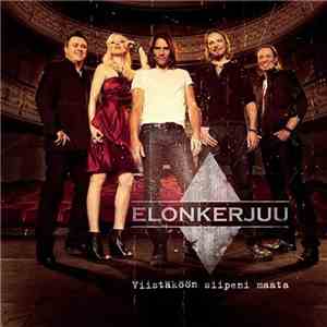 Elonkerjuu - Viistäköön Siipeni Maata download flac mp3