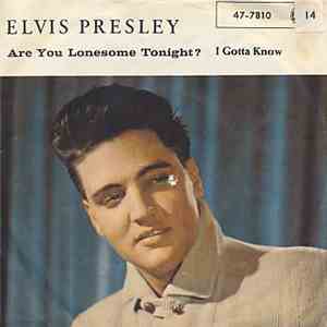 Elvis Presley - Are You Lonesome To-Night? / I Gotta Know download flac mp3