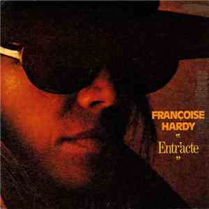 Françoise Hardy - Entr'acte download flac mp3