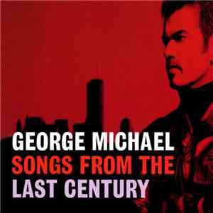 George Michael - Songs From The Last Century download flac mp3