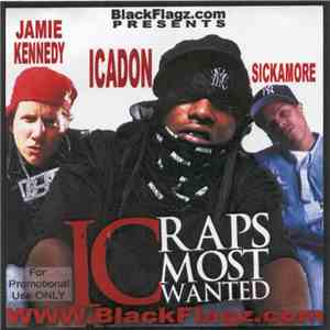 Jamie Kennedy, Icadon, Sickamore - IC Raps Most Wanted download flac mp3