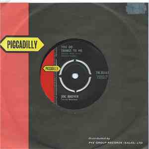Joe Brown And The Bruvvers - You Do Things To Me / Everybody Calls Me Joe download flac mp3