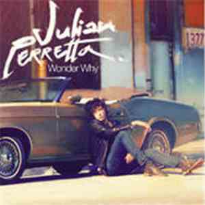 Julian Perretta - Wonder Why download flac mp3