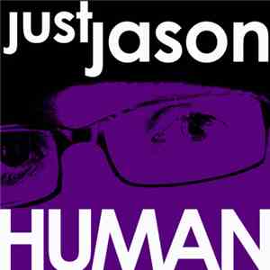 Just Jason - Human download flac mp3