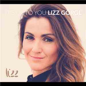 Lizz Görgl - It's Up To You download flac mp3