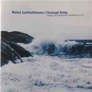 Malmö SymfoniOrkester, Christoph König, Ludwig van Beethoven - Symfoni Nr 4 & 5 download flac mp3