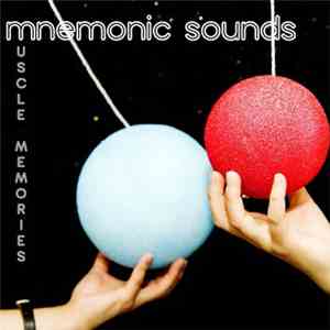 Mnemonic Sounds - Muscle Memories download flac mp3
