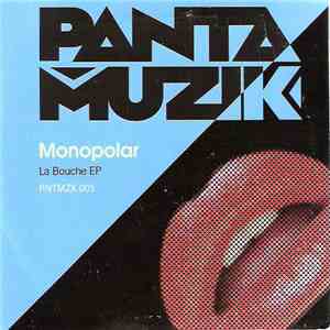 Monopolar - La Bouche EP download flac mp3