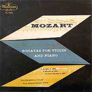 Mozart - Walter Barylli, Paul Badura-Skoda - Sonatas For Violin And Piano: F Major, K.376, A Major, K.402, E Flat Major, K.481 download flac mp3