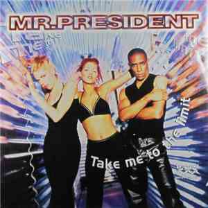 Mr. President - Take Me To The Limit download flac mp3