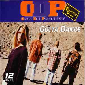 One DJ Project Featuring Dame  - Gotta Dance download flac mp3