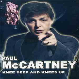 Paul McCartney - Knee Deep And Knees Up download flac mp3
