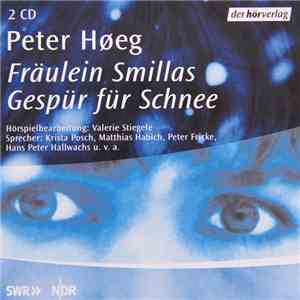 Peter Høeg - Fräulein Smillas Gespür Für Schnee download flac mp3