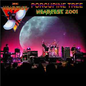 Porcupine Tree - NEARFest 2001 download flac mp3
