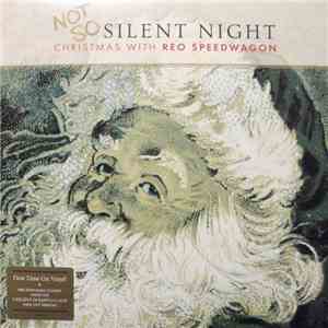 REO Speedwagon - Not So Silent Night: Christmas With REO Speedwagon download flac mp3